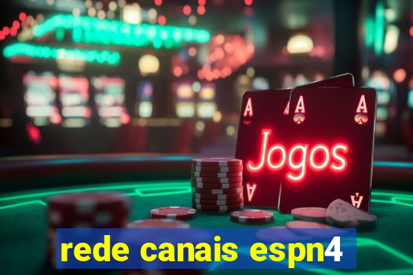 rede canais espn4